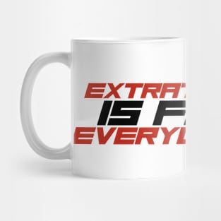 Extratone is for Everyone Mug